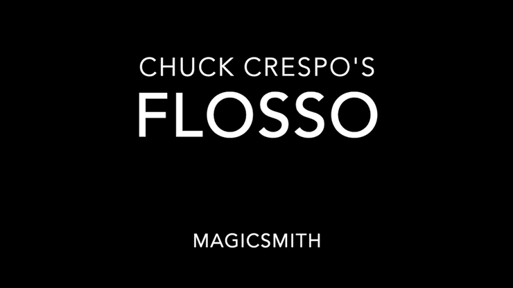 Flosso (trucos e instrucciones en línea) de Chuck Crespo y Magic Smith - Truco