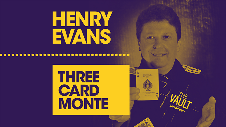 The Vault - Three Card Monte de Henry Evans video DESCARGAR