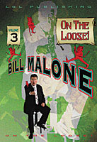 Bill Malone On the Loose #3 video DESCARGAR