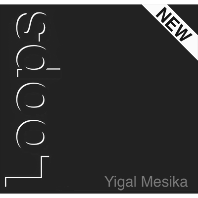 Loops New Generation de Yigal Mesika - Truco 