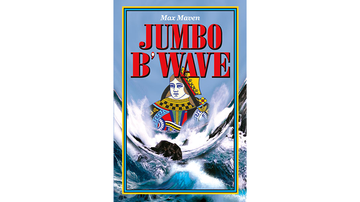 Jumbo B'Wave de Max Maven (Black Queen) - Truco 