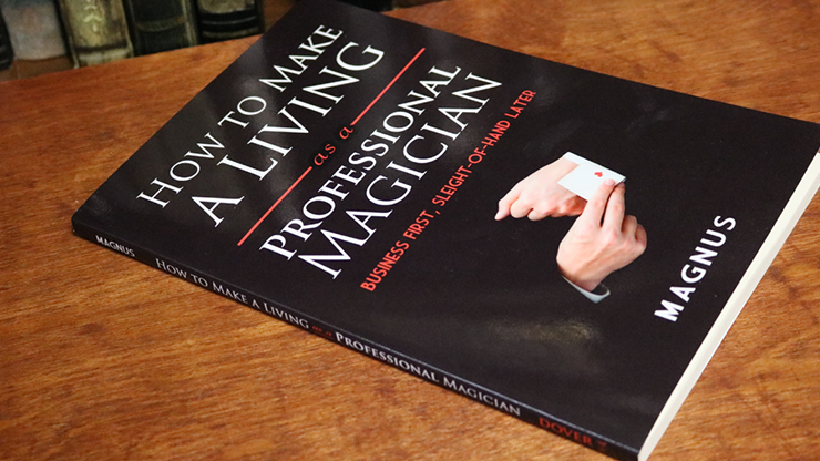 How To Make A Living as a Professional Magician by Magnus and Dover Publications - Book