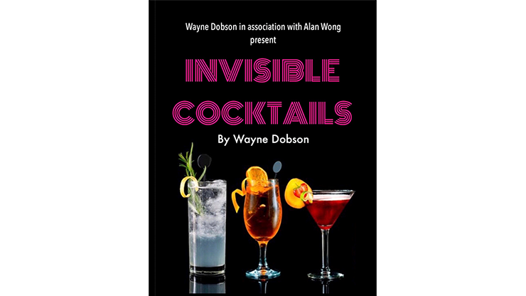 Cóctel invisible (truco e instrucciones en línea) de Wayne Dobson y Alan Wong - Truco