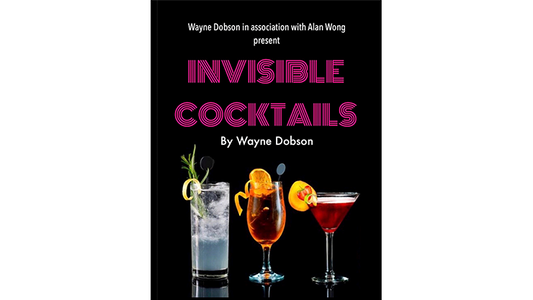 Cóctel invisible (truco e instrucciones en línea) de Wayne Dobson y Alan Wong - Truco