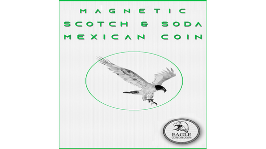 Moneda Mexicana Scotch and Soda Magnética de Eagle Coins - Truco