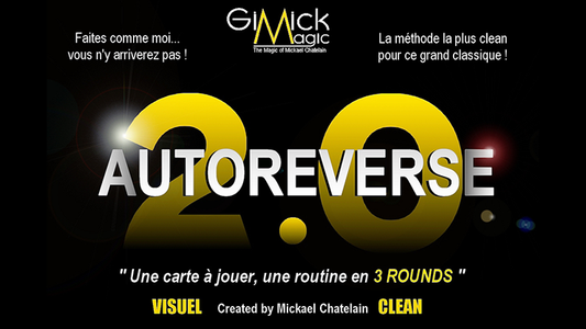 AUTOREVERSE 2.0 de Mickael Chatelain - Truco 