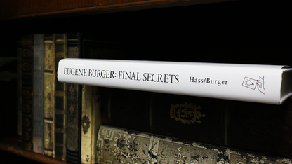 Eugene Burger: Final Secrets de Lawrence Hass y Eugene Burger - Libro