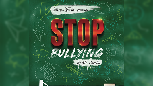 Stop Bullying de Mr. Dwella y Twister Magic - Truco 