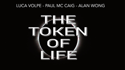 The Token of Life (trucos e instrucciones en línea) de Luca Volpe, Paul McCaig y Alan Wong - Truco 