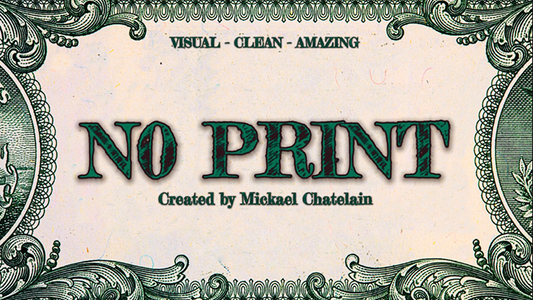 NO PRINT de Mickael Chatelain - Truco 