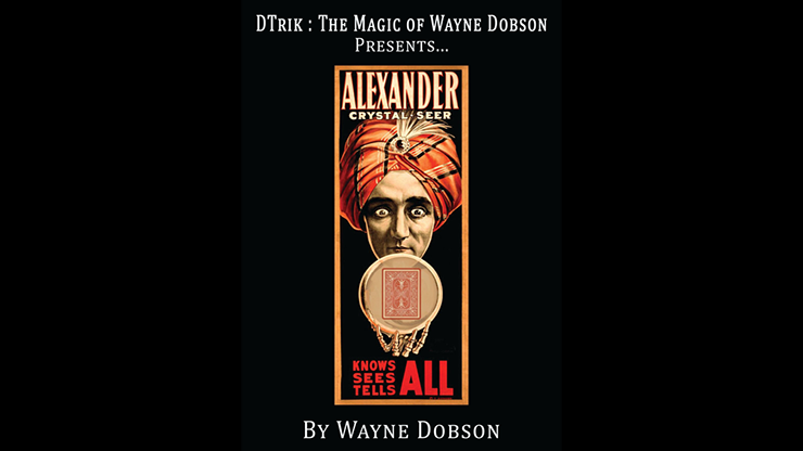 Alexander: The Crystal Seer de Wayne Dobson - Truco 