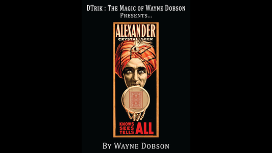 Alexander: The Crystal Seer de Wayne Dobson - Truco 