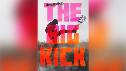 BIGBLINDMEDIA presenta The Big Kick (Trucos e instrucciones en línea) de Liam Montier - Truco 