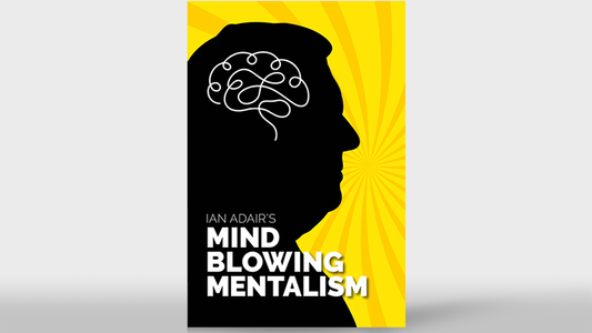 Ian Adair's Mind Blowing Mentalism de Ian Adair y Phil Shaw - Libro