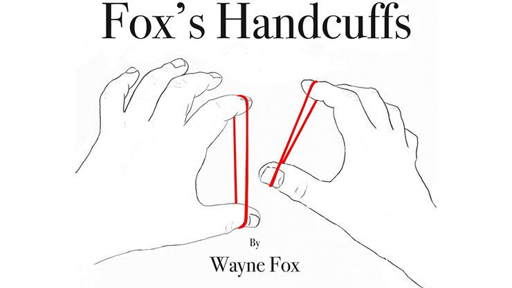 Esposas de Fox (trucos e instrucciones en línea) por Wayne Fox - Truco 