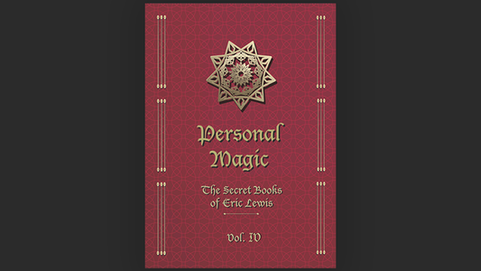 Personal Magic, The Secret Books of Eric Lewis, Vol.4