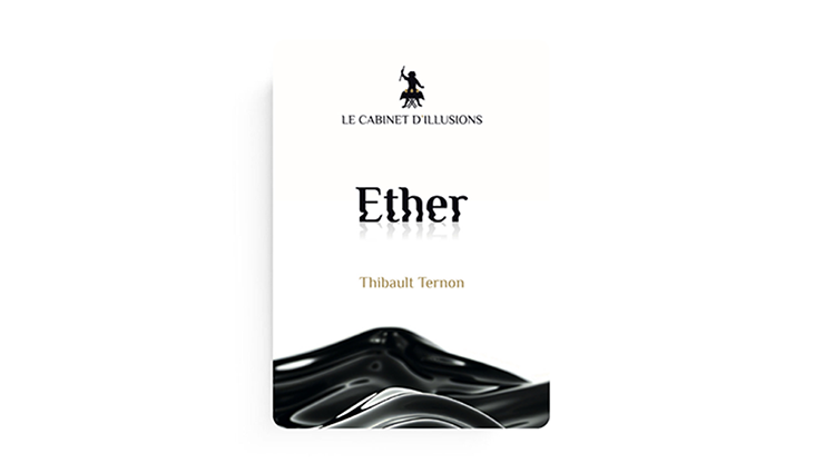 Ether by Thibault Ternon x Le Cabinet d'Illusions video DOWNLOAD