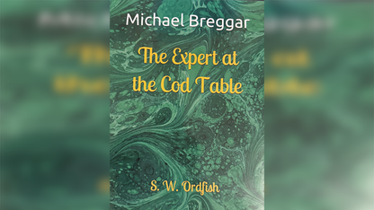 The Expert at the Cod Table by Michael Breggar