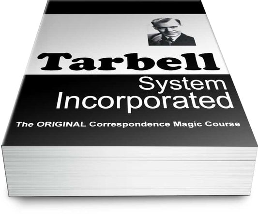 The Tarbell Course in Magic by Harlan Tarbell