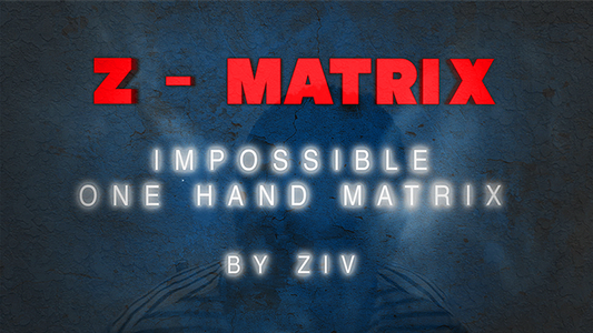 Z - Matrix (Impossible One Hand Matrix) de Ziv video DESCARGAR