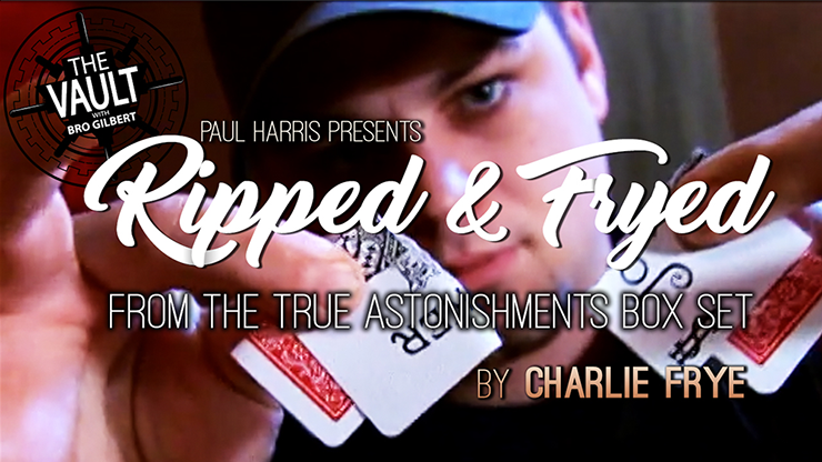 The Vault - Ripped and Fryed de Charlie Frye (de la caja de True Astonishments) video DESCARGAR