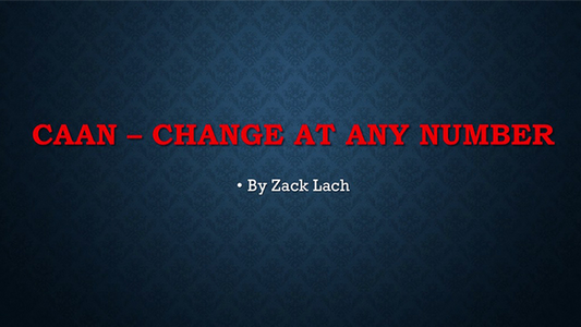 CAAN - Change At Any Number de Zack Lach video DESCARGAR