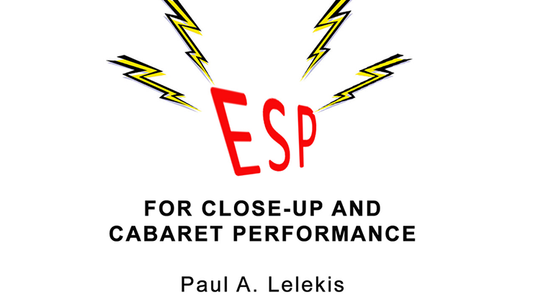 ESP Effects for Close-Up or Cabaret de Paul A. Lelekis eBook DESCARGAR