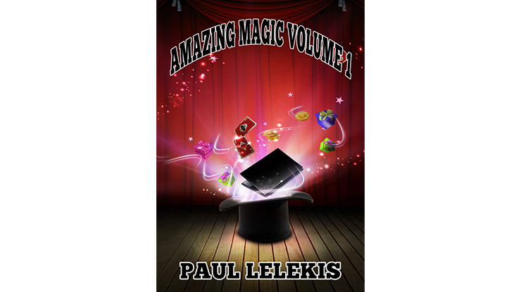 MAGIA INCREÍBLE - Volumen I por Paul A. Lelekis técnica mixta DESCARGAR