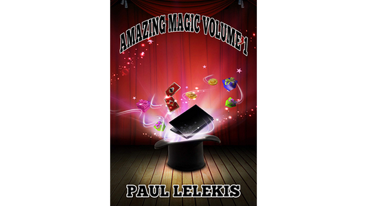 MAGIA INCREÍBLE - Volumen I por Paul A. Lelekis técnica mixta DESCARGAR