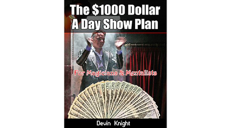 $1000 A Day Show Plan por Devin Knight eBook DESCARGAR