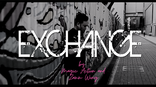 Exchange by Magic Action and Zamm Wong video DOWNLOAD