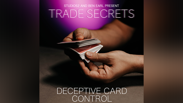 Secretos comerciales n.° 5: Control engañoso de tarjetas por Benjamin Earl y video de Studio 52 DESCARGAR