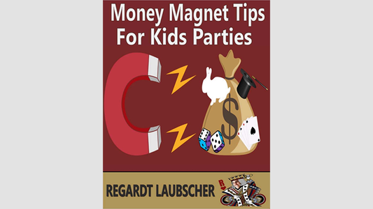Consejos para imanes de dinero para fiestas infantiles de Regardt Laubscher eBook DESCARGAR