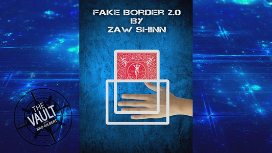 The Vault - Fake Border 2.0 Por Zaw Shinn video DESCARGAR