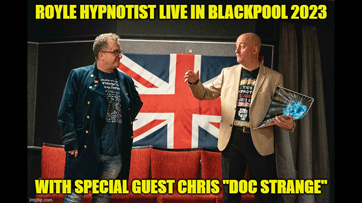 Royle Hypnotist Live in Blackpool 2023 Exponiendo los verdaderos secretos internos de la hipnosis escénica, el hipnotismo callejero y la combinación de técnicas hipnóticas con magia y mentalismo por Jonathan Royle - Mixed Media DESCARGAR