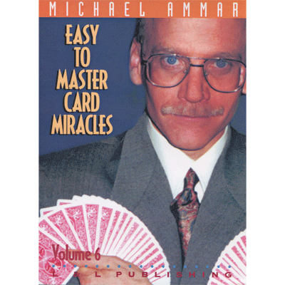 Easy to Master Card Miracles Volumen 6 por Michael Ammar video DESCARGAR