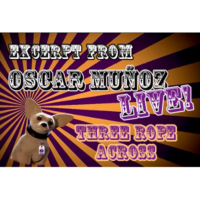 3 Rope Across de Oscar Munoz (Extracto de Oscar Munoz Live) video DESCARGAR