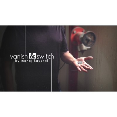 Vanish &amp; Switch de Manoj Kaushal - Video DESCARGAR