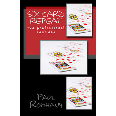 Six Card Repeat (Pro Series Vol 3) de Paul Romhany - eBook DESCARGAR